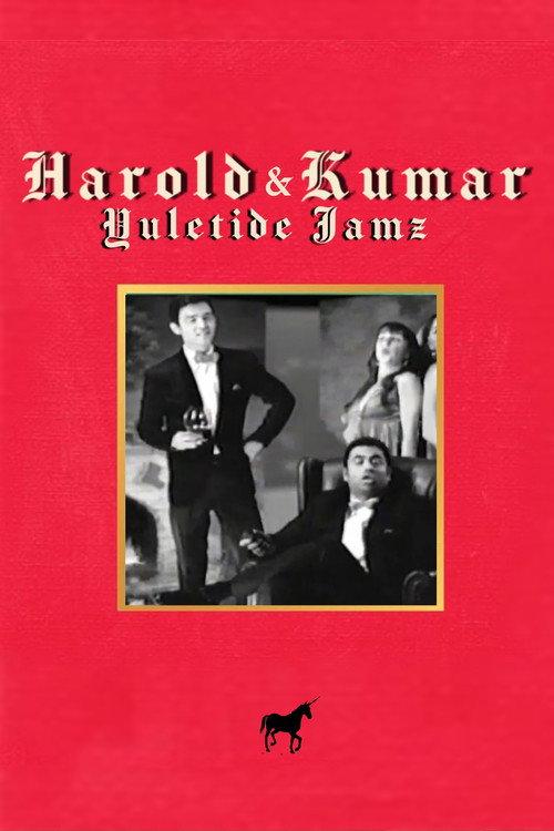 Harold & Kumars Yuletide Jamz 2011 official movie poster