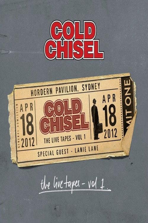 Cold Chisel: The Live Tapes - Volume 1 2013 official movie poster