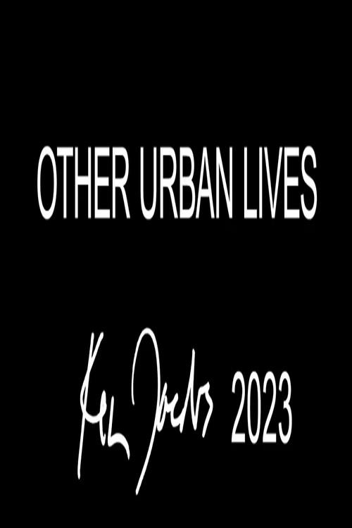 Other Urban Lives 2023 official movie poster