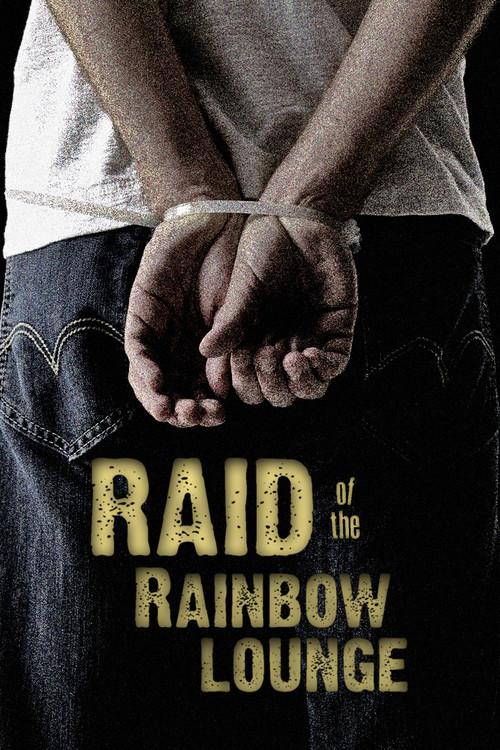 Raid of the Rainbow Lounge 2012 official movie poster