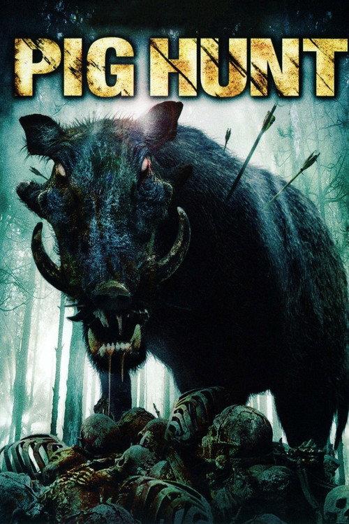 Pig Hunt 2008 official movie poster