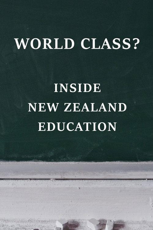 World Class? Inside New Zealand Education 2016 official movie poster