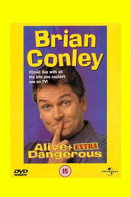 Brian Conley: Alive and Dangerous 1996 official movie poster