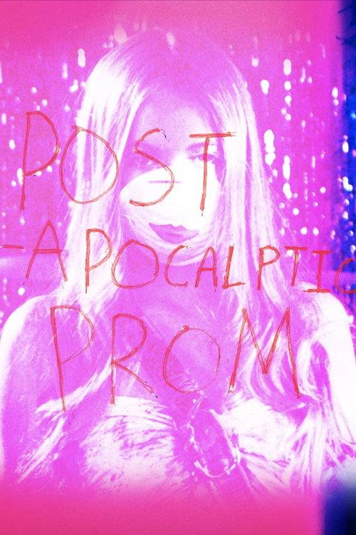 Post-Apocalyptic Prom 2016 official movie poster