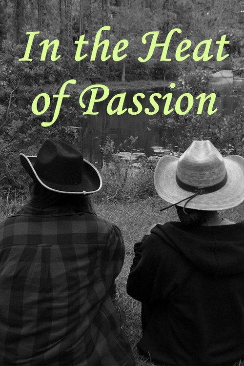 In the Heat of Passion 2024 official movie poster