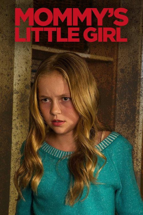 Mommy's Little Girl 2016 official movie poster