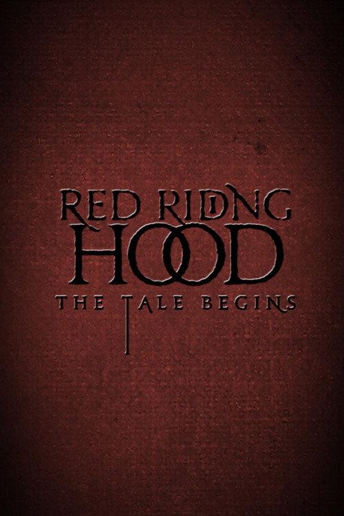 Red Riding Hood: The Tale Begins 2011 official movie poster