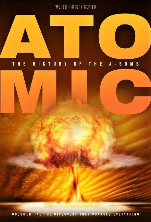 Atomic: History Of The A-Bomb 2019 official movie poster