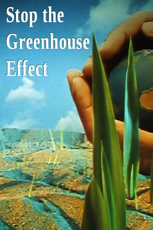 Stop the Greenhouse Effect 1992 official movie poster