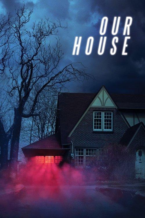 Our House 2018 official movie poster