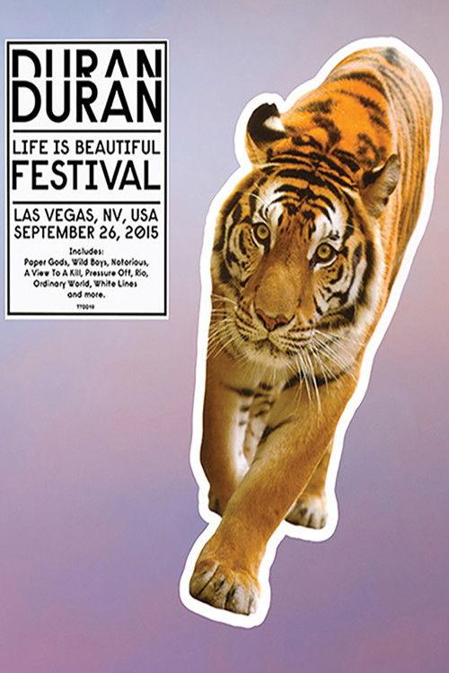 Duran Duran: Life Is Beautiful Festival 2015 official movie poster
