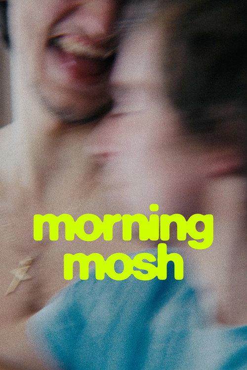 Morning Mosh 2025 official movie poster