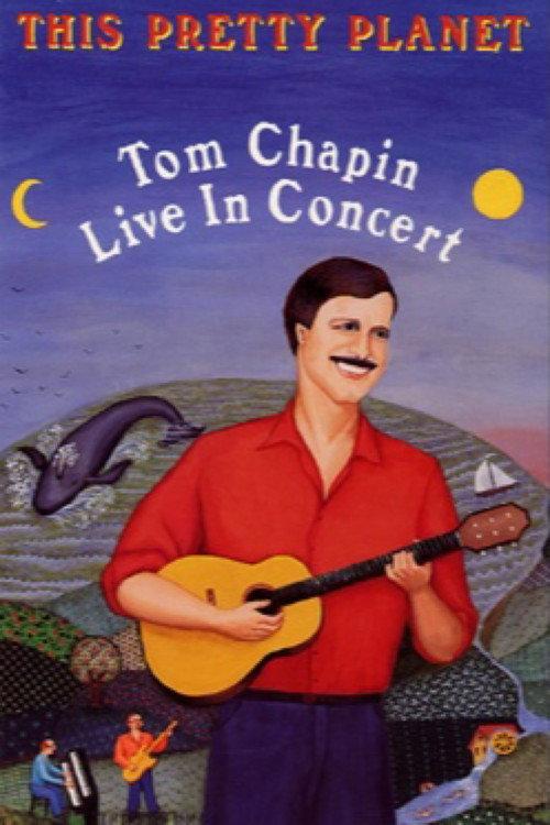 This Pretty Planet: Tom Chapin Live in Concert 1992 official movie poster