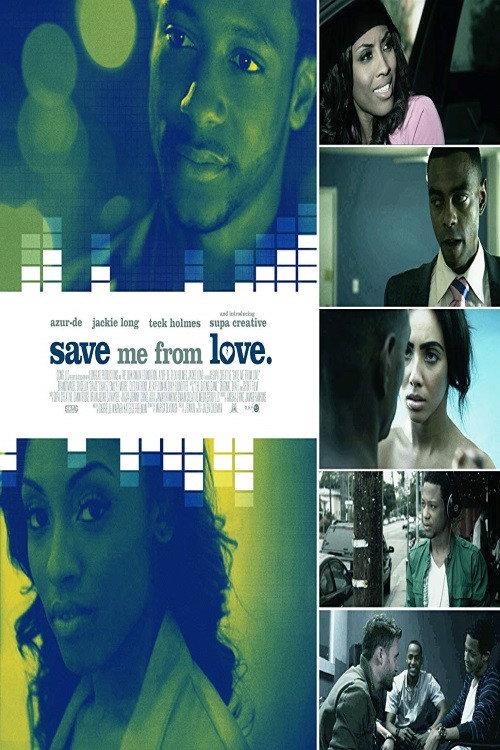 Save Me From Love 2018 official movie poster