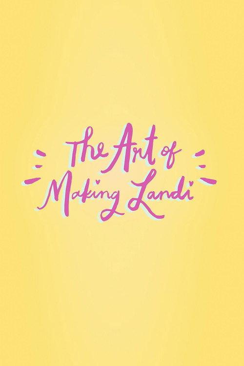The Art of Making Landi 2017 official movie poster