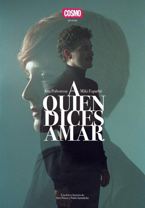 A quien dices amar 2019 official movie poster