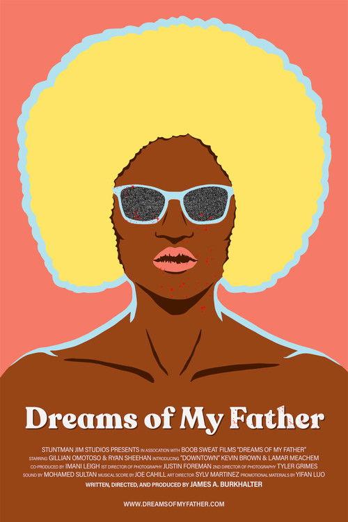 Dreams Of My Father 2021 official movie poster