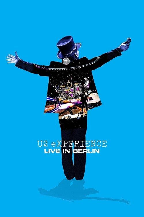 U2: Experience +Innocence, Live in Berlin 2018 official movie poster