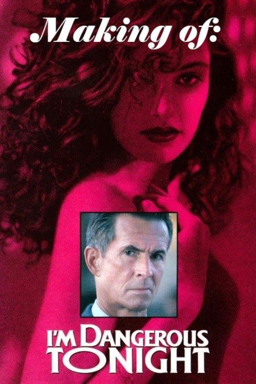 Making I'm Dangerous Tonight 2022 official movie poster