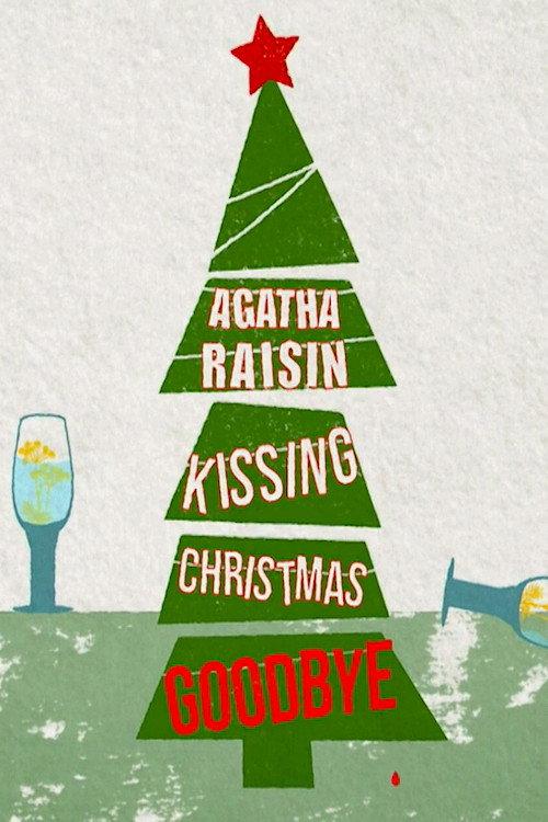 Agatha Raisin: Kissing Christmas Goodbye 2021 official movie poster