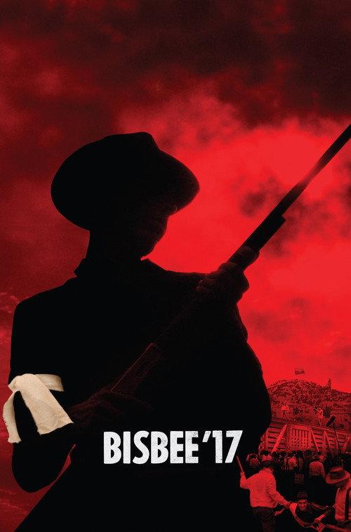 Bisbee '17 2018 official movie poster