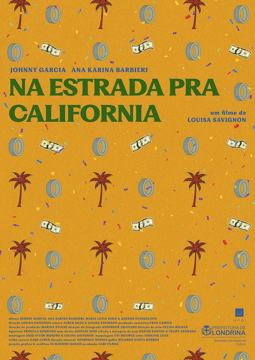 Na Estrada Pra California 2024 official movie poster