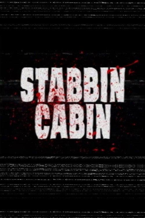 Stabbin Cabin 2022 official movie poster