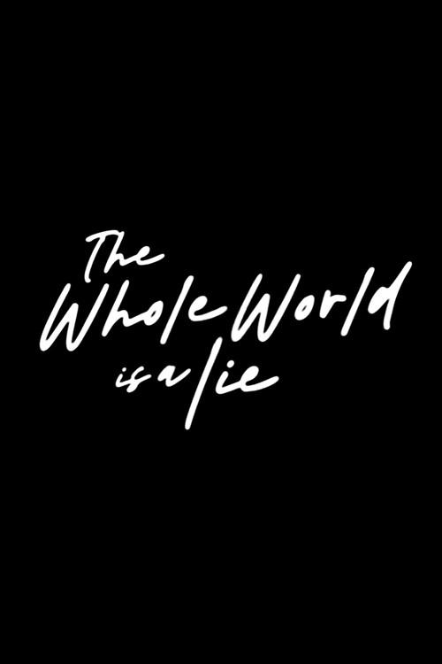The Whole World Is a Lie 2026 official movie poster