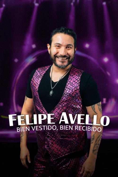 Felipe Avello: Well Dressed, Well Received 2023 official movie poster