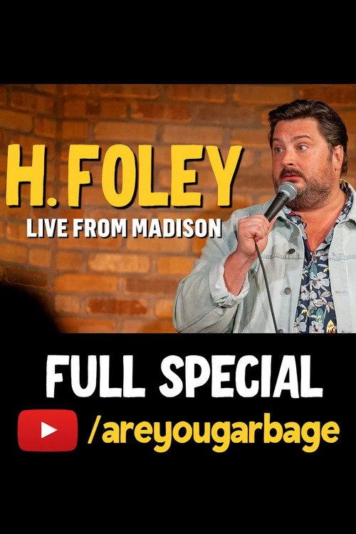 H. Foley: Live From Madison 2024 official movie poster