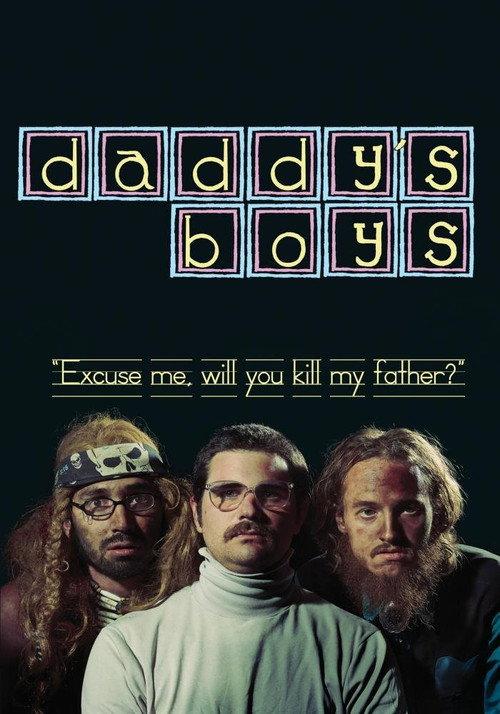 Daddy's Boys 2013 official movie poster
