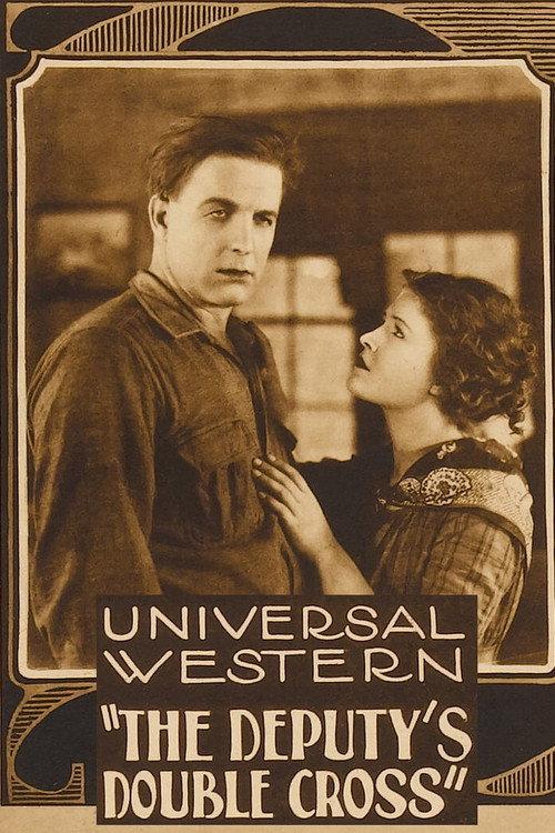 The Deputy's Double Cross 1922 official movie poster