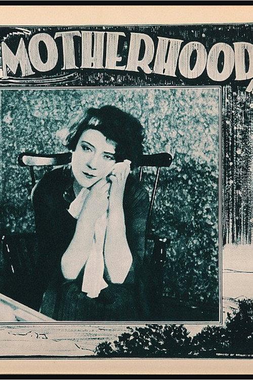 Motherhood: Life's Greatest Miracle 1925 official movie poster