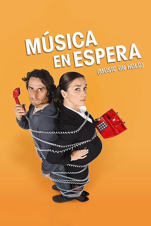 Music on Hold 2009 official movie poster