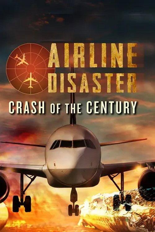 Airline Disaster: Crash of the Century 2006 official movie poster