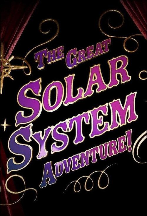 The Great Solar System Adventure 2024 official movie poster