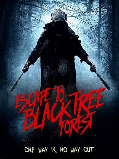 Escape To Black Tree Forest 2012 official movie poster