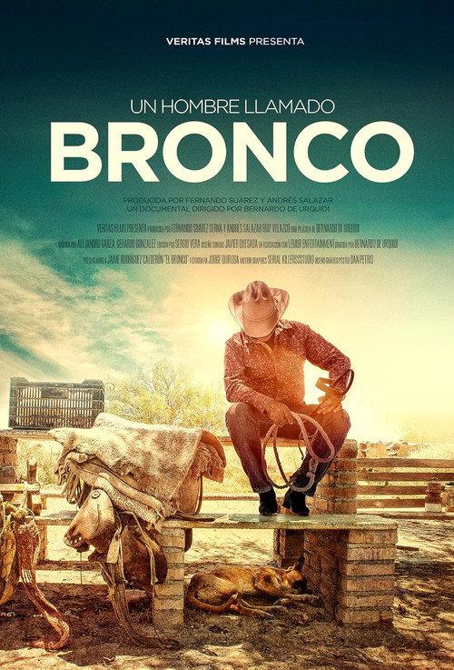 Un Hombre llamado Bronco 2014 official movie poster