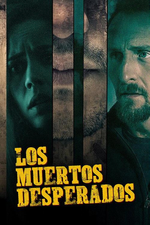 Los Muertos Desperados 2017 official movie poster