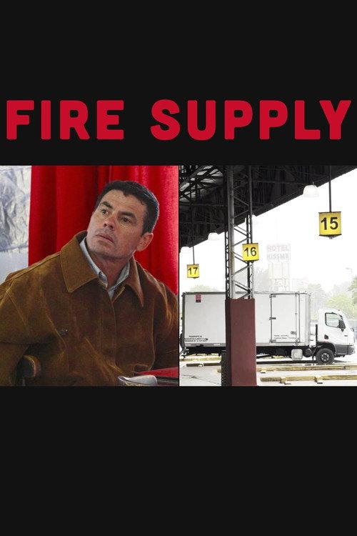 Fire Supply 2024 official movie poster