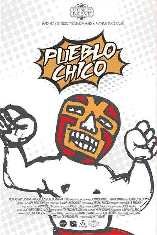 Pueblo Chico 2017 official movie poster
