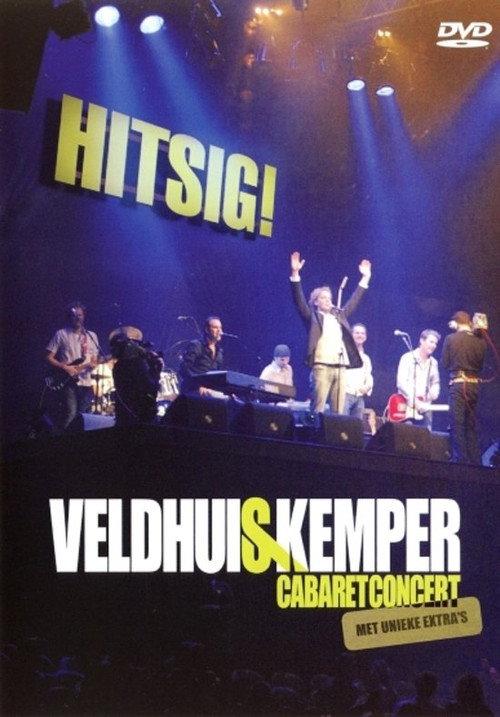 Veldhuis & Kemper: Hitsig 2006 official movie poster