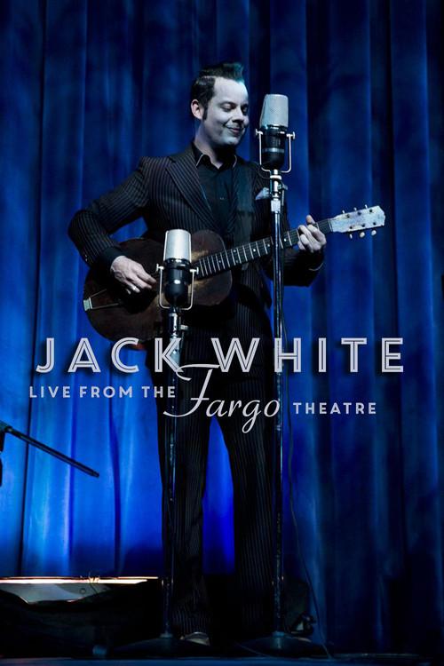 Jack White - Live from the Fargo Theatre 2015 official movie poster