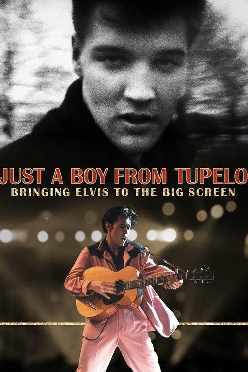 Just a Boy From Tupelo: Bringing Elvis to the Big Screen 2023 official movie poster