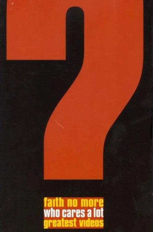 Faith No More - Who Cares a Lot? The Greatest Videos official movie poster