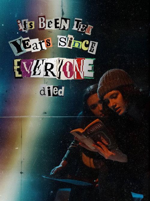 it's been ten years since everyone died  official movie poster