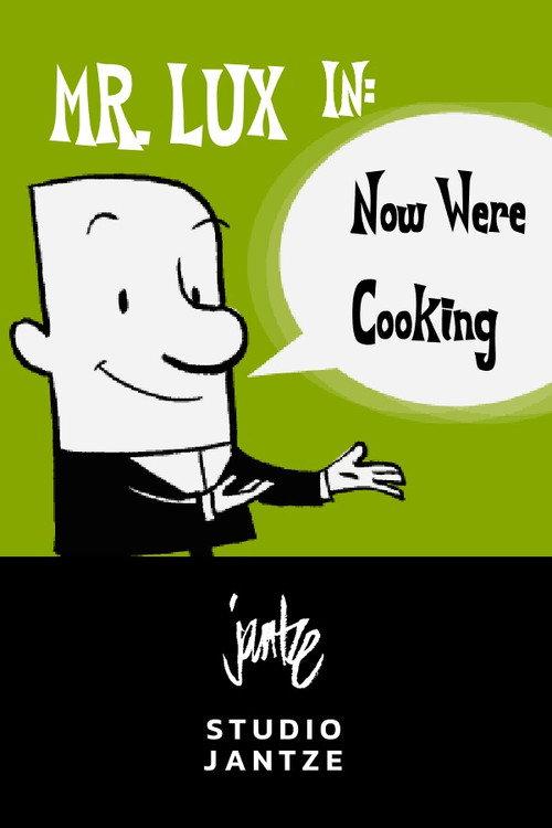 Mr. Lux: Now We're Cooking 2008 official movie poster