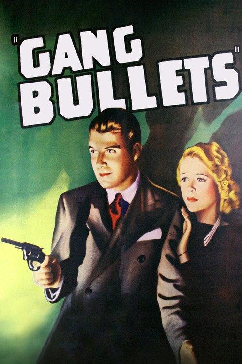 Gang Bullets 1938 official movie poster
