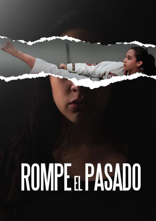Rompe el Pasado 2024 official movie poster