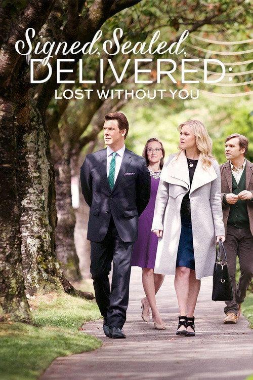 Signed, Sealed, Delivered: Lost Without You 2016 official movie poster